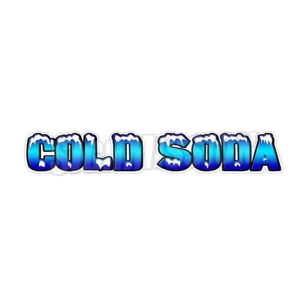 Safety Sign, 1.5 in Height, Vinyl, 48 in Length, Cold Soda